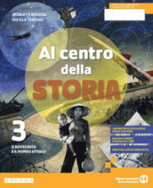 Al centro della storia. Per la Scuola media. Con e-book. Con espansione online. Vol. 3