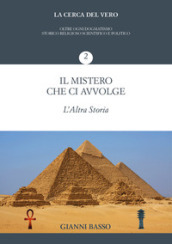 La cerca del vero. 2: Il mistero che ci avvolge