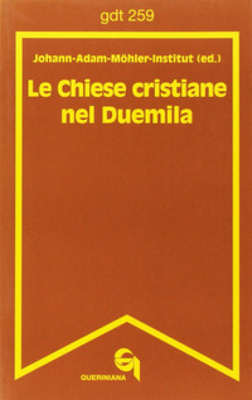 Le chiese cristiane nel Duemila - Johann-Adam Mohler Institut