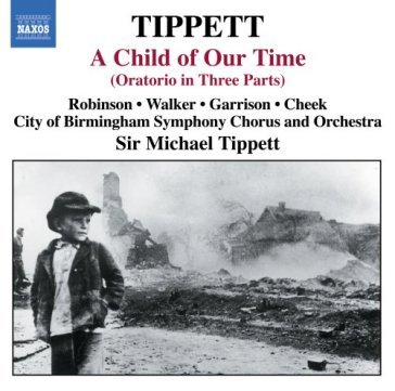 A child of our time (oratorio in 3 - Michael Tippett