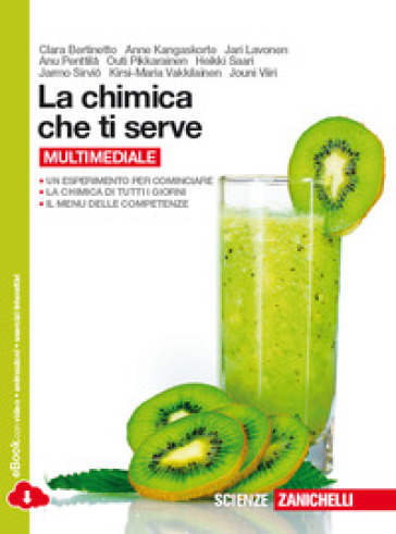 La chimica che ti serve. Per le Scuole superiori. Con e-book. Con espansione online - Clara Bertinetto - Anne Kangaskorte - Jari Lavonen