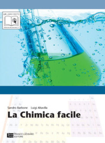 La chimica facile. Con espansione online. Per le Scuole superiori - Sandro Barbone