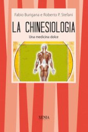 La chinesiologia. Una dolce medicina