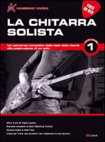 La chitarra solista. Con video on web. Vol. 1 - Massimo Varini