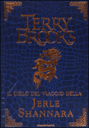 Il ciclo del viaggio della Jerle Shannara: La strega di Ilse-Il labirinto-L'ultima magia - Terry Brooks