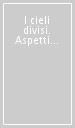 I cieli divisi. Aspetti letterari della ex-DDR dagli anni Settanta ad oggi