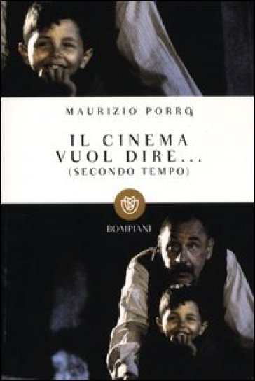 Il cinema vuol dire... (Secondo tempo) - Maurizio Porro