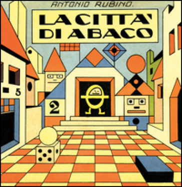 La città di Abaco. Ediz. illustrata - Antonio Rubino