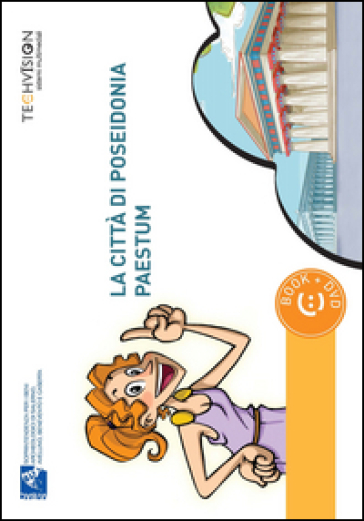 La città di Poseidonia-Paestum. Guida multimediale. Ediz. multilingue. Con DVD - Assia Petricelli