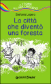 La città che diventò una foresta