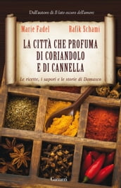 La città che profuma di coriandolo e di cannella