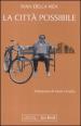 La città possibile. Interventi su «L Unità», 1988-1993