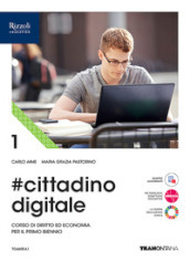 #cittadinodigitale. Per le Scuole superiori. Con e-book. Con espansione online. Vol. 1