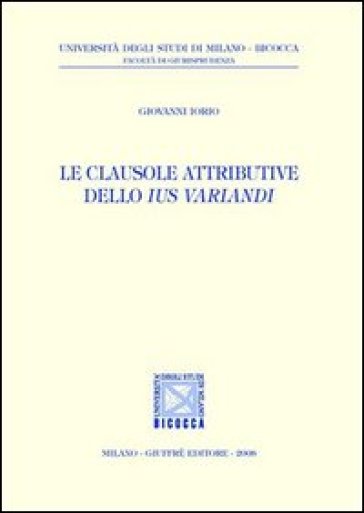 Le clausole attributive dello ius variandi - Giovanni Iorio