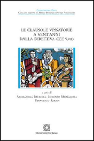 Le clausole vessatorie a vent'anni dalla direttiva CEE 93/13