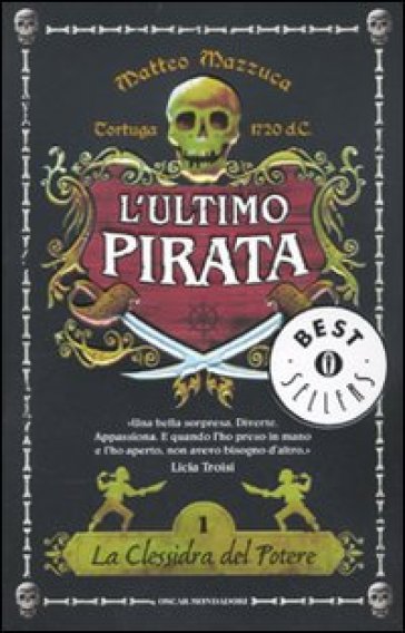 La clessidra del potere. L'ultimo pirata - Matteo Mazzuca