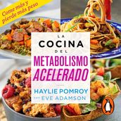 La cocina del metabolismo acelerado