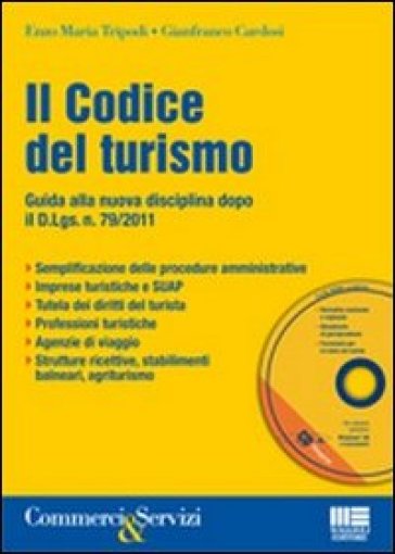 Il codice del turismo. Con CD-ROM - Gianfranco Cardosi - Enzo Maria Tripodi