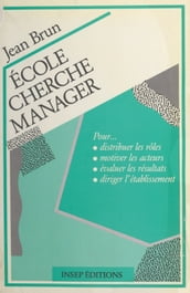 École cherche manager