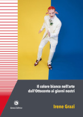 Il colore bianco nell arte dall Ottocento ai giorni nostri