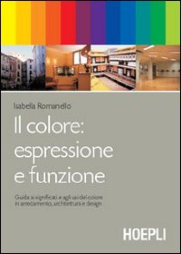 Il colore: espressione e funzione - Isabella Romanello