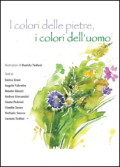 I colori delle pietre, i colori dell