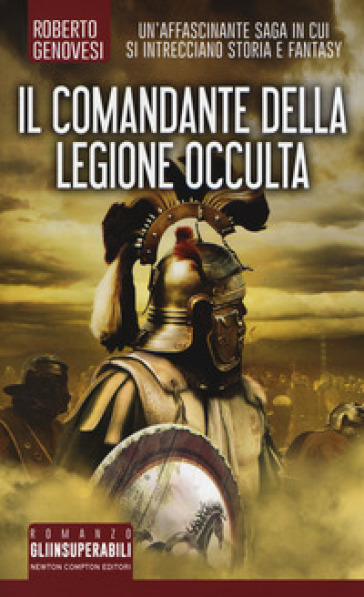 Il comandante della legione occulta - Roberto Genovesi