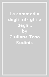 La commedia degli intrighi e degli amori. Le più belle lettere da Napoli di Dominique Vivant Denon (1782-1785)