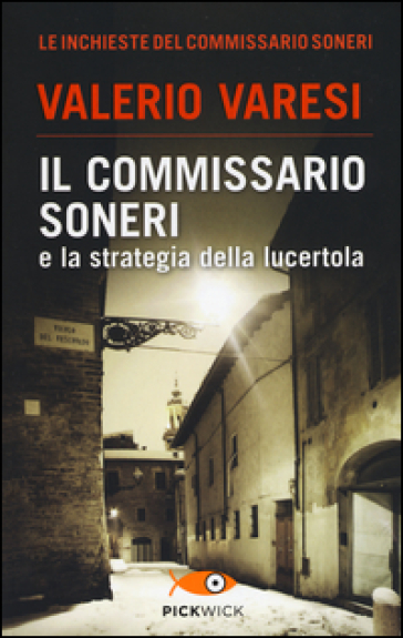 Il commissario Soneri e la strategia della lucertola - Valerio Varesi