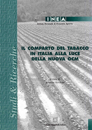 Il comparto del tabacco in Italia alla luce della nuova OCM