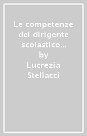 Le competenze del dirigente scolastico nella scuola del terzo millennio