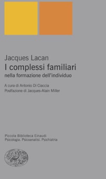 I complessi familiari nella formazione dell'individuo - Jacques Lacan