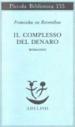 Il complesso del denaro. Romanzo