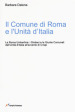 Il comune di Roma e l unità d Italia