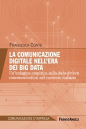 La comunicazione digitale nell era dei Big Data