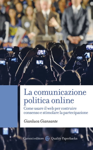 La comunicazione politica online - Gianluca Giansante