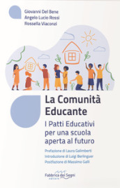 La comunità educante. I patti educativi per una scuola aperta al futuro