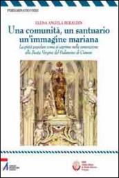 Una comunità, un santuario, un immagine mariana. La pietà popolare come si esprime nella venerazione alla Beata Vergine del Pedancino di Cismon