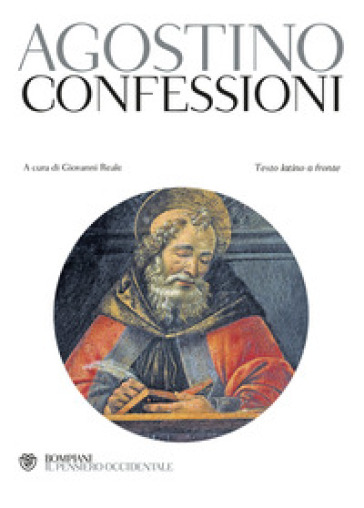 Le confessioni. Testo latino a fronte - Agostino (Sant
