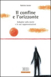 Il confine e l orizzonte. Indagine sulla morte e le sue rappresentazioni