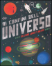 Ai confini dell universo. Ediz. illustrata