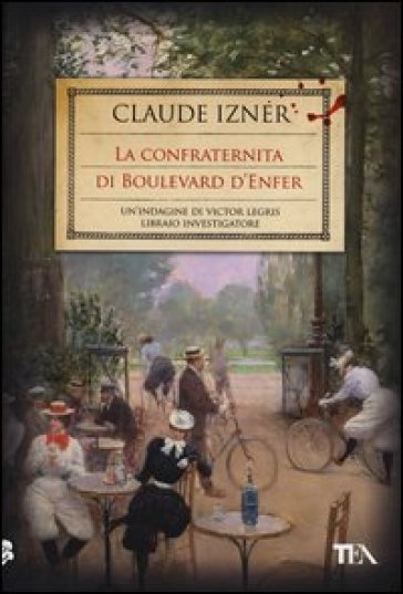 La confraternita di Boulevard d'Enfer - Claude Izner