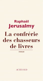 La confrérie des chasseurs de livres