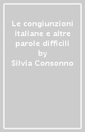 Le congiunzioni italiane e altre parole difficili