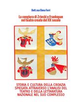 La congiura di Zrinski e Frankopan nel teatro croato del XX secolo