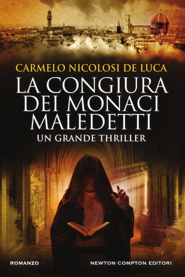 La congiura dei monaci maledetti - Carmelo Nicolosi De Luca