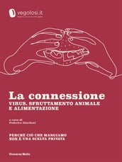 La connessione - Virus, sfruttamento animale e alimentazione