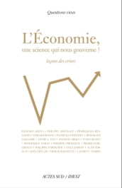 L Économie, une science qui nous gouverne ?