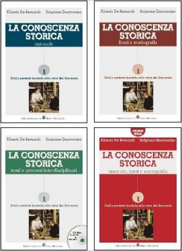 La conoscenza storica. Ediz. rossa. Per le Scuole superiori. 3. - Alberto De Bernardi