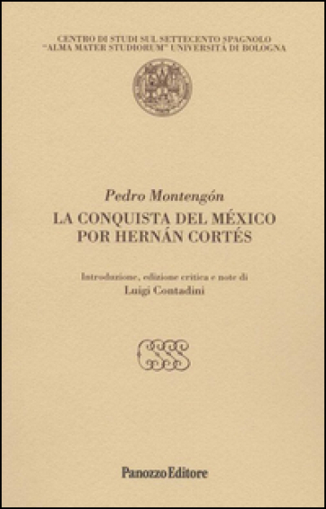 La conquista del México por Hernan Cortés - Pedro Montengon